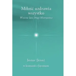 Miłość uzdrawia wszystko - Jayem - książka