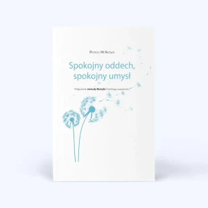 Spokojny oddech, spokojny umysł - Patrick McKweown - książka