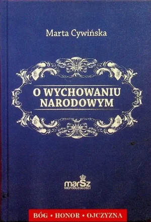 O wychowaniu narodowym - Marta Cywińska - książka