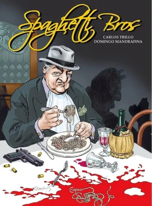 Spaghetti Bros. Tom 1 - Carlos Trillo, Domingo Mandrafina - książka