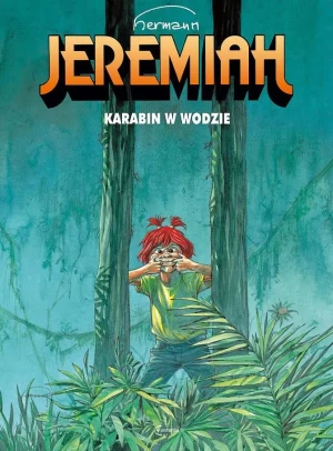 Karabin w wodzie. Jeremiah. Tom 22 - Hermann Huppen - książka