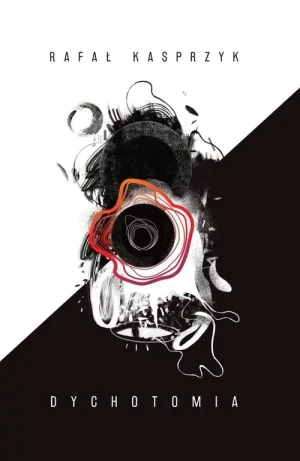 Dychotomia - Rafał Kasprzyk - książka