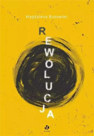 Rewolucja - Magdalena Bukowiec - książka