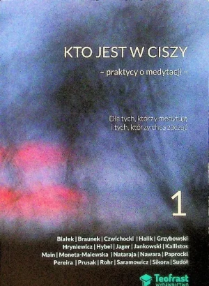 Kto jest w ciszy Tom 1 - Bogdan Białek - książka