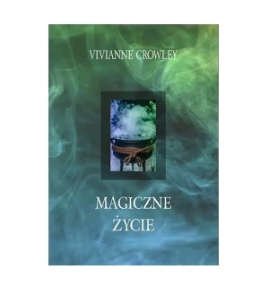 Magiczne Życie, Vivianne Crowley - Vivianne Crowley - książka