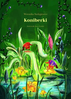 Koniberki - Weronika Szelęgiewicz, Anna Gensler - książka