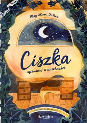 Ciszka opowieść o uważności - Magdalena Subocz, Ewa Kownacka - książka