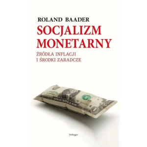 Socjalizm monetarny - Roland Baader - książka