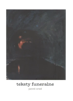 Teksty funeralne - Paweł Orzeł - książka