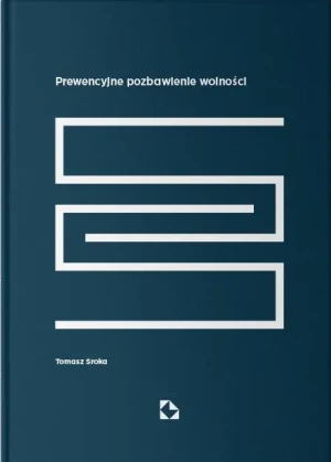 Prewencyjne pozbawienie wolności - Tomasz Sroka - książka