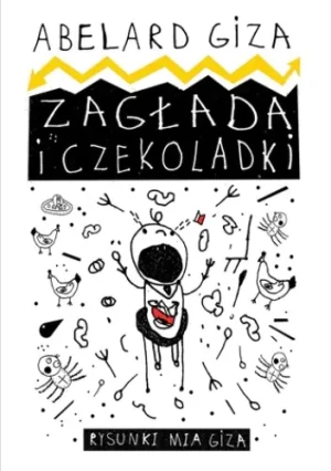 Zagłada i czekoladki - Giza Abelard - książka