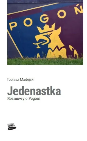 Jedenastka - Tobiasz Madejski - książka
