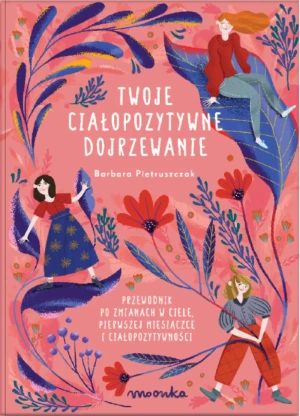 Twoje ciałopozytywne dojrzewanie - Barbara Pietruszczak - książka