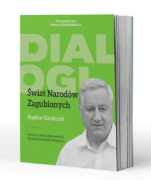 Świat narodów zagubionych - Bogdan Góralczyk, Natalia Kołodyńska-Magdziarz - książka