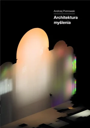 Architektura myślenia - Andrzej Piotrowski - książka