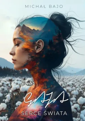 Gaja - Serce Świata - Michał Bajo - książka