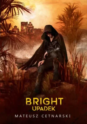 Bright. Upadek - Mateusz Cetnarski - książka