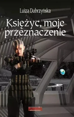Księżyc, moje przeznaczenie - Luiza Dobrzyńska - książka