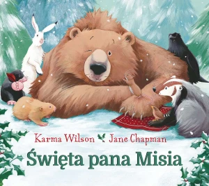 Święta pana Misia - Karma Wilson - książka