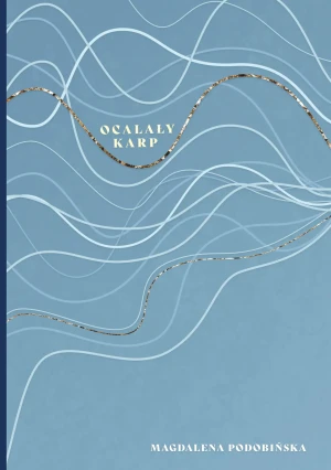 Ocalały karp - Magdalena Podobińska - książka