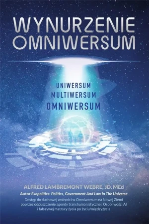 Wynurzenie Omniwersum - Alfred Lambremont Webre - książka