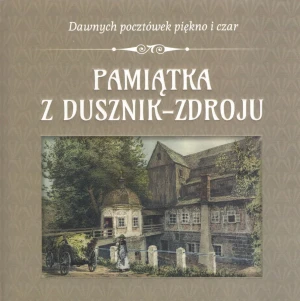 Pamiątka z Dusznik-Zdroju - praca zbiorowa - książka