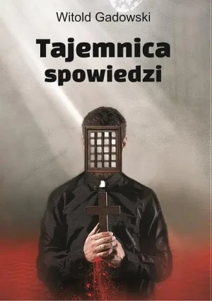 Tajemnica spowiedzi dedykacja - Witold Gadowski - książka