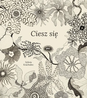Ciesz się - Sylwia Krachulec - książka