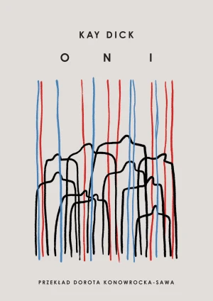 Oni - Kay Dick - książka