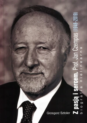 Z pasją i sercem Prof Jan Czempas - W opisie - książka