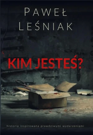 Kim jesteś? - Paweł Leśniak - książka