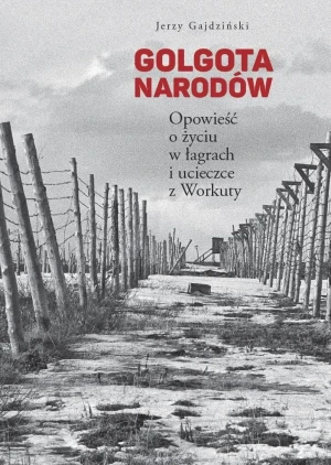 Golgota Narodów - Jerzy Gajdziński - książka