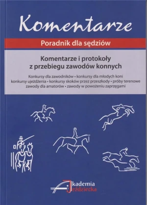 Komentarze i protokoły z przebiegu zawodów konnych - praca zbiorowa - książka
