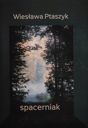 Spacerniak - Wiesława Ptaszyk - książka