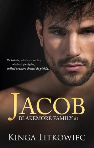 Jacob. Blakemore Family. Tom 1 - Kinga Litkowiec - książka