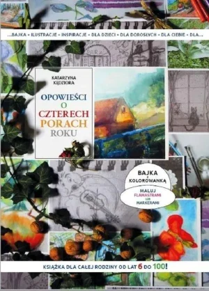 Opowieści o czterech porach roku - Katarzyna Kędziora - książka