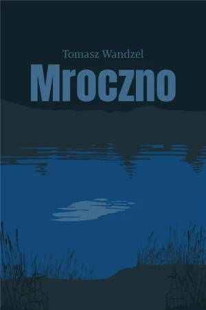 Mroczno - Tomasz Wandzel - książka
