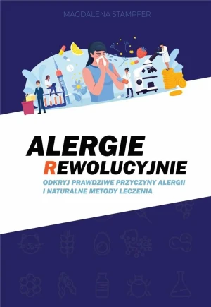 Alergie rewolucyjnie - Magdalena Stampfer - książka