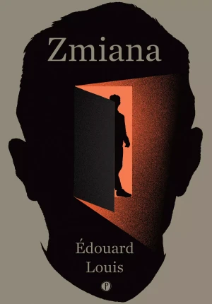 Zmiana - Edouard Louis - książka