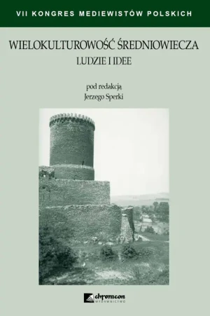 Wielokulturowość średniowiecza. Ludzie i idee - Jerzy Sperka - książka