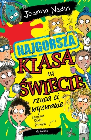 Najgorsza klasa na świecie rzuca ci wyzwanie - Joanna Nadin - książka