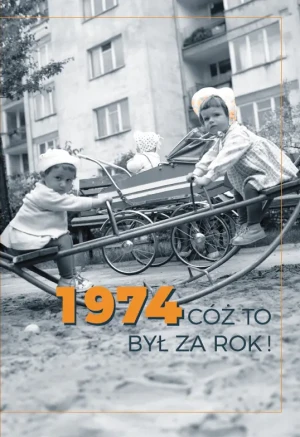 1974 Cóż to był za rok ! - Hilaris - książka