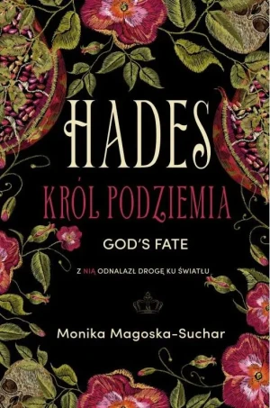 Hades. Król Podziemia - Monika Magoska-Suchar - książka