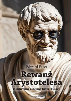 Rewanż Arystotelesa - Edward Feser - książka