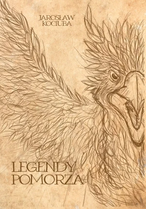 Legendy Pomorza - Jarosław Kociuba - książka