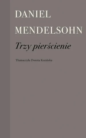 Trzy pierścienie - Daniel Mendelsohn - książka