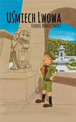 Uśmiech Lwowa - Kornel Makuszyński - książka