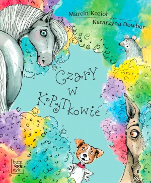 Czary w Kopytkowie (autograf K. Dowbor) - Marcin Kozioł, Katarzyna Dowbor - książka