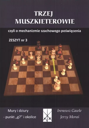 Trzej Muszkieterowie Z-3 czyli o mechanizmie szachowego poświęcenia - praca zbiorowa - książka