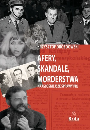 Afery, skandale, morderstwa - Krzysztof Drozdowski - książka